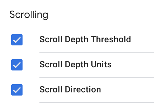 A screenshot of three scroll tracking variables in Google Tag Manager: Scroll Depth Threshold, Scroll Depth Units, and Scroll Direction.